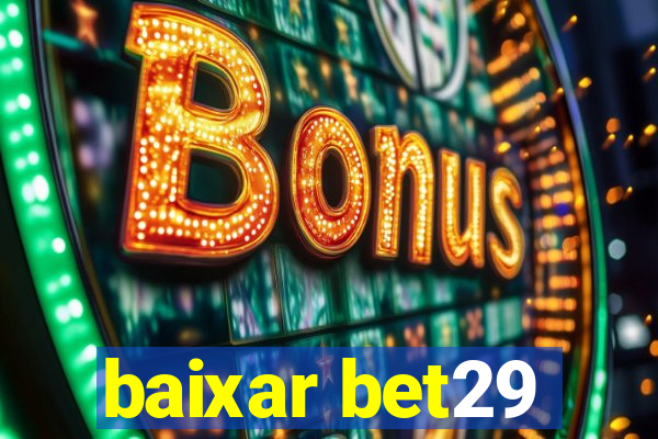 baixar bet29